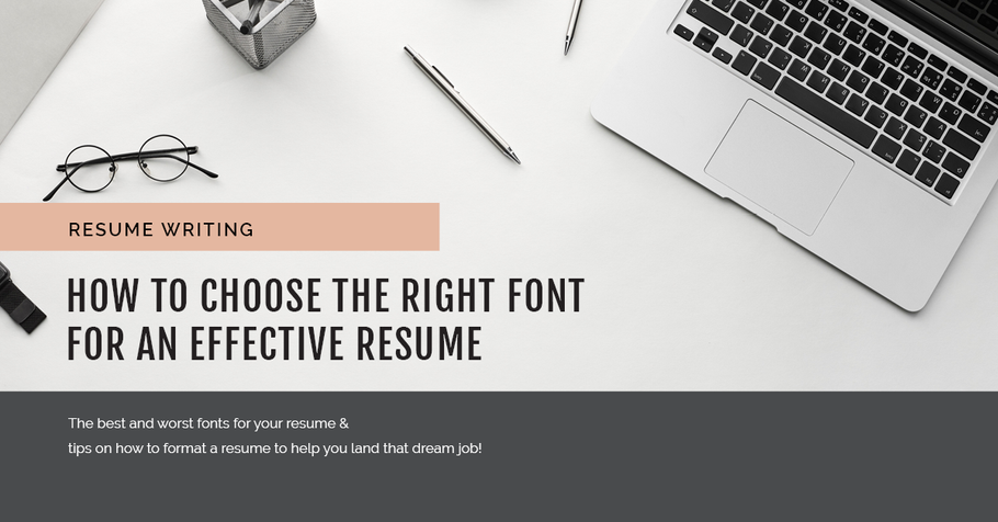 How to Choose the Right Font for an Effective Resume